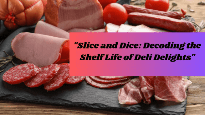 How long is deli meat good for