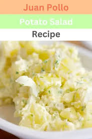 Copycat juan pollo potato salad recipe